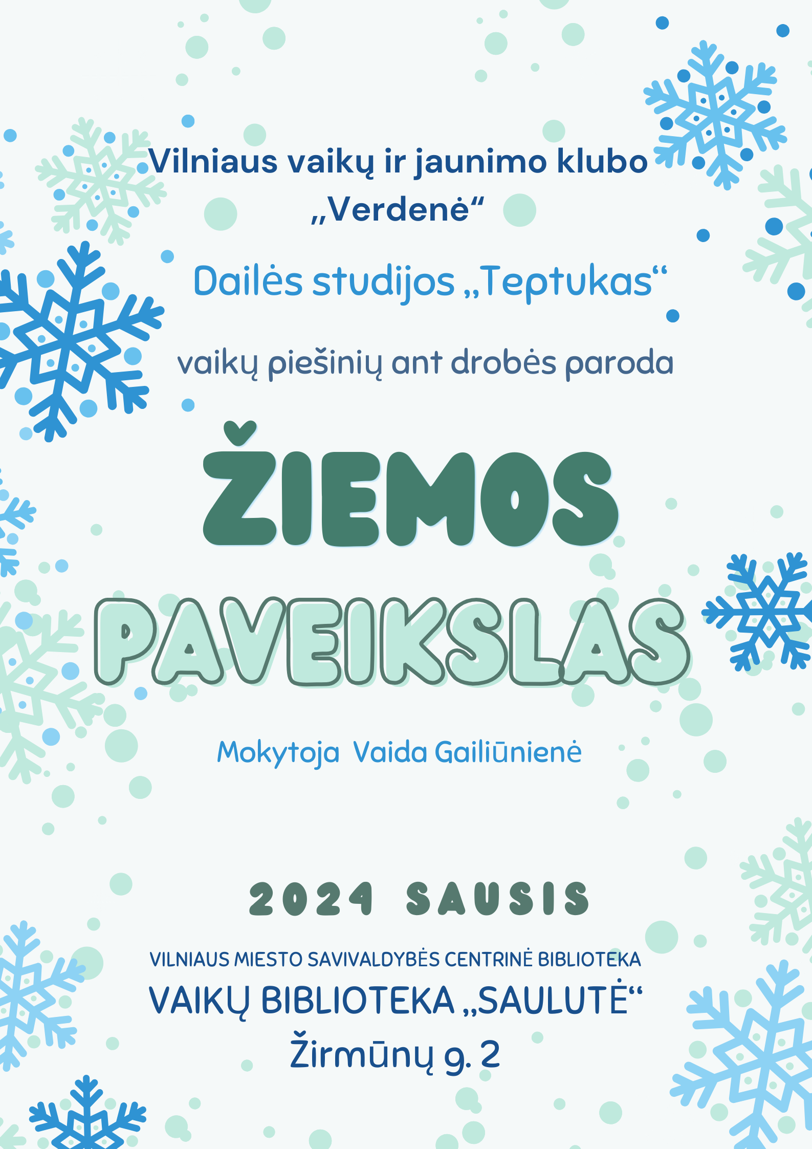 Piešinių paroda „Žiemos paveikslas" Vilniaus miesto savivaldybės centrinėje bibliotekoje, vaikų bibliotekoje „Saulutė“