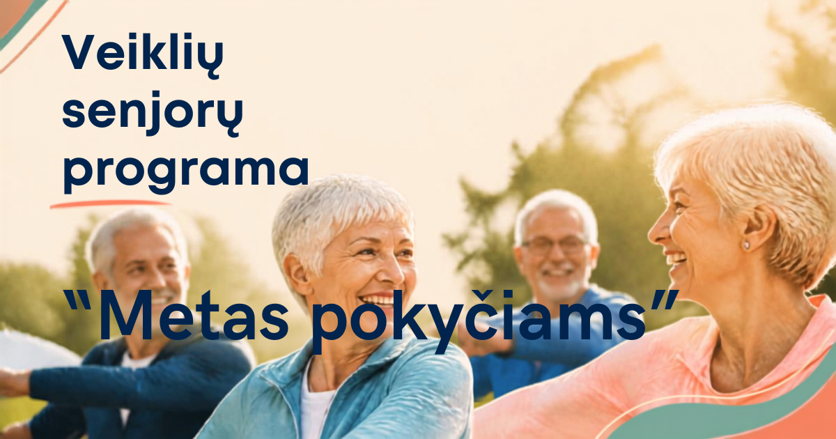 Veiklių senjorų programa „Metas pokyčiams“ sugrįžta!